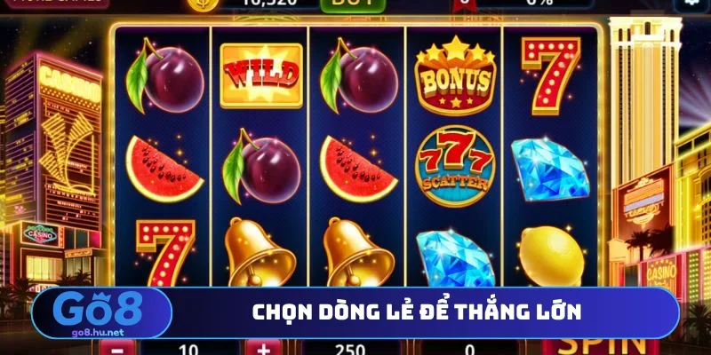 Chọn dòng lẻ để thắng lớn